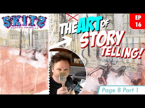 EP. 16 SKITS: Fighting Windmills & The Art of StoryTelling