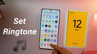 Realme 12 Pro Plus Ringtone Setting, Realme 12 Pro  me Ringtone Kaise Set Kare