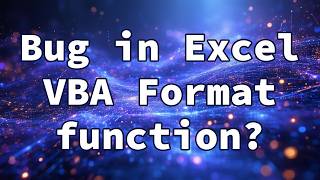 Bug in Excel VBA Format function?