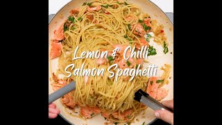 Lemon & Chilli Salmon Spaghetti