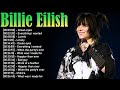 Billie Eilish Playlist Best Hits Mix Lovely Ocean Eyes TV More Billie Eilish Playlist Best Hits Mix Lovely Ocean Eyes TV More