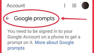 Google Account || How To Manage Google Prompts Settings in Two Step Verification