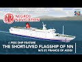 SHIP FEATURE | The Short-Lived Flagship Vessel of Negros Navigation: M/S St. Francis of Assisi