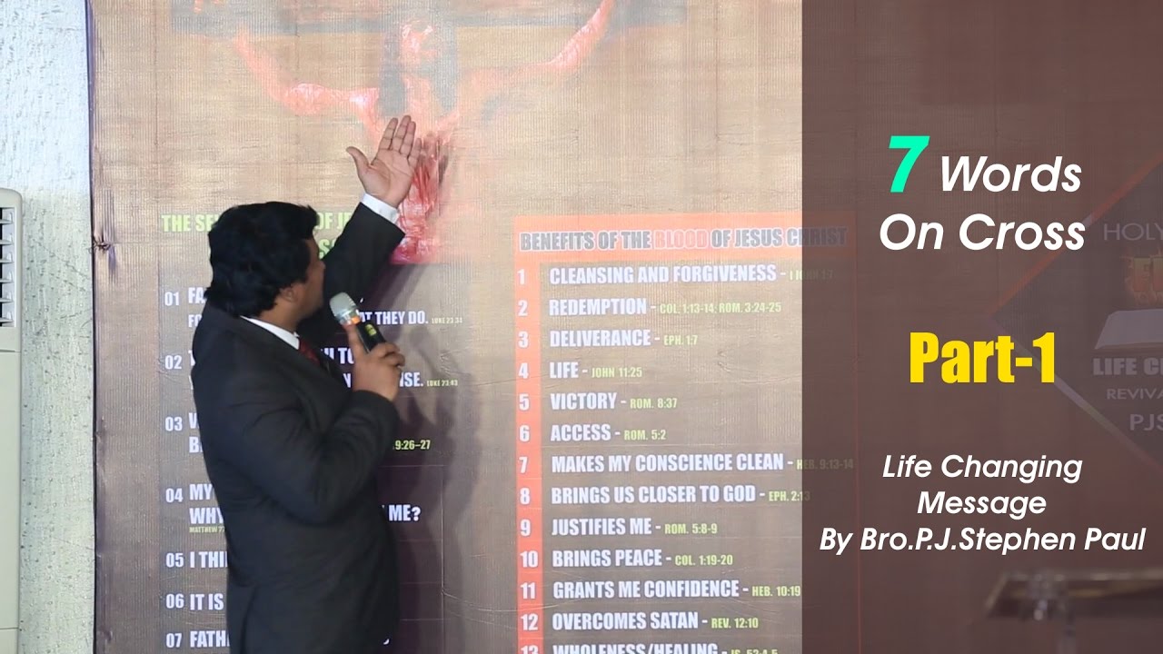 Seven Words On The Cross- Part-1 | Life Changing Message By Bro.P.J.Stephen Paul|