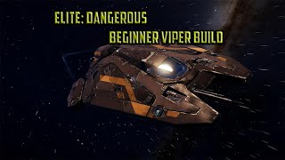 Elite Dangerous Beginner Viper Build
