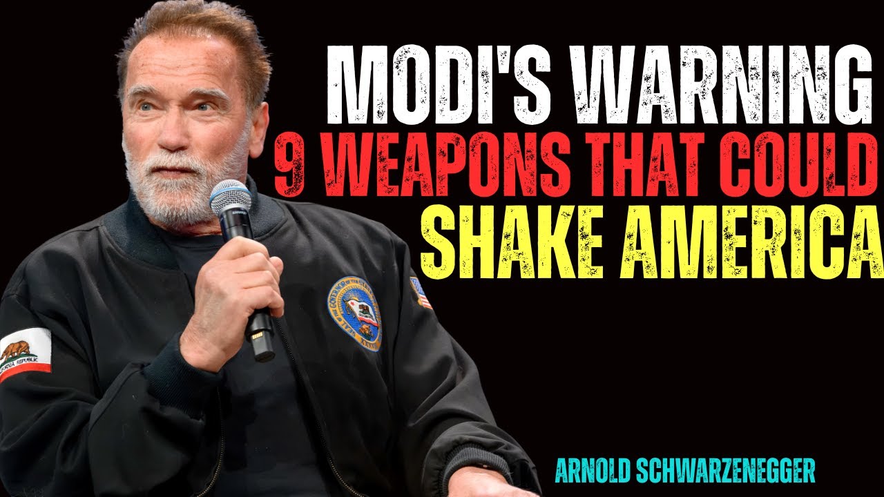 Modi’s Message: Top 9 Weapons That Can Shake America | Arnold Schwarzenegger