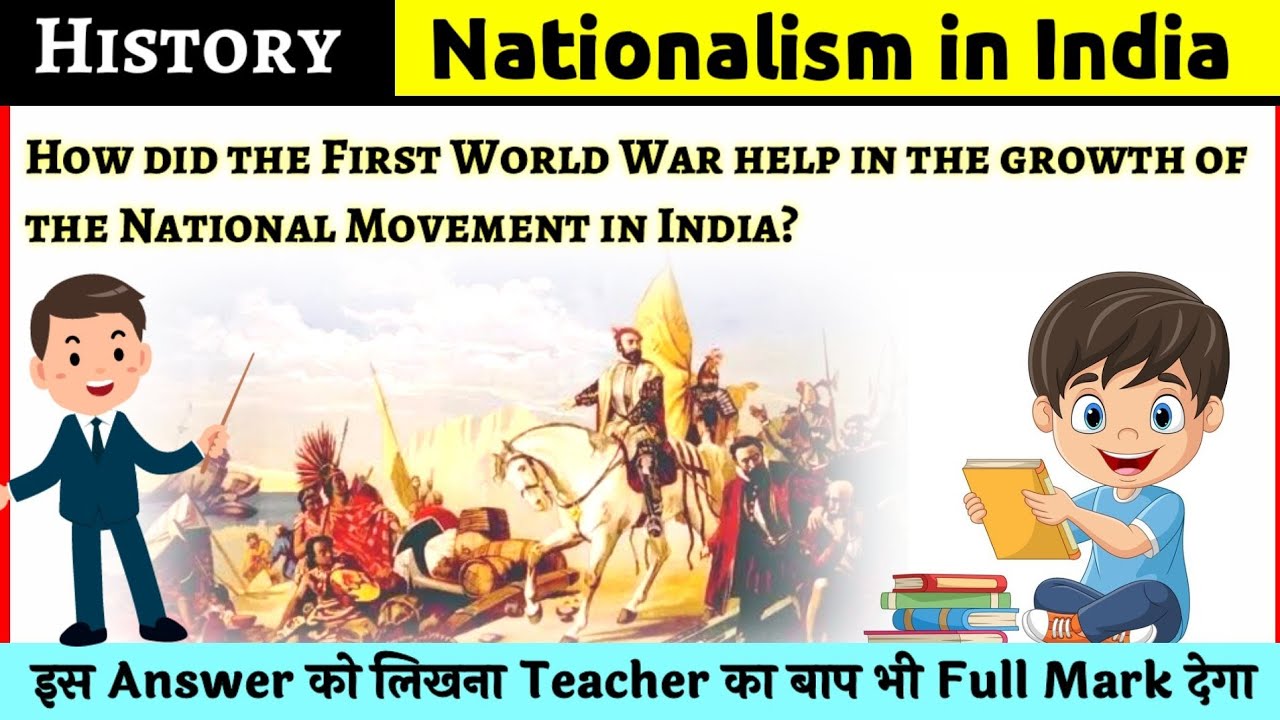 How did the First World War help in the growth of the National Movement ...