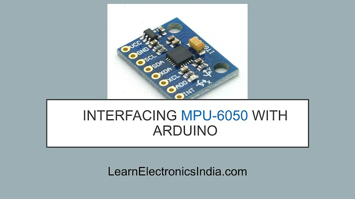 Interfacing MPU 6050 Sensor with Arduino UNO