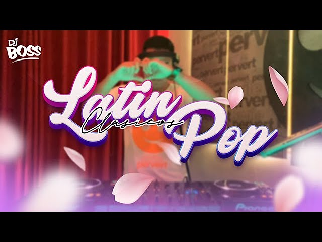 MIX LATIN POP CLÁSICOS #2021 - DJ BOSS  (Carlos Vives, Bacilos, Jimmy Bad boy, Fanny Lu, Olga Tañon) class=