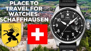 Places To Travel For Watches - Schaffhausen