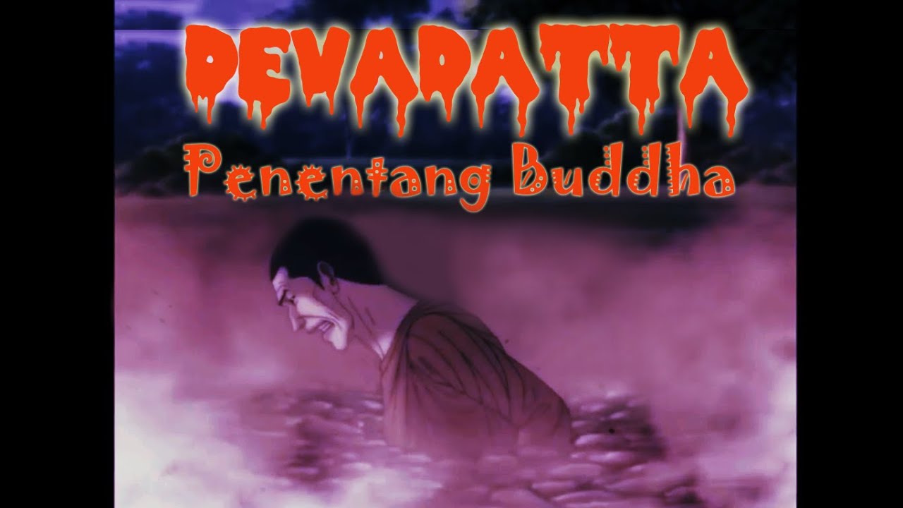The life of Buddha #8 Devadatta Penentang Buddha - YouTube