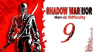 Shadow Warrior 1 - Heroic Difficulty (Chapter 9)