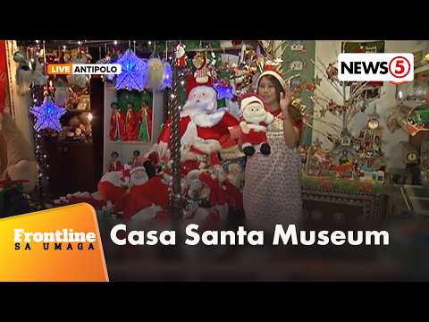 Larga: Casa Santa Museum | Frontline Sa Umaga