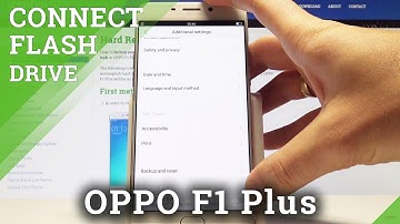 How to Enable OTG Connection in OPPO F1 Plus - Connect Flash Drive / Hard Disc