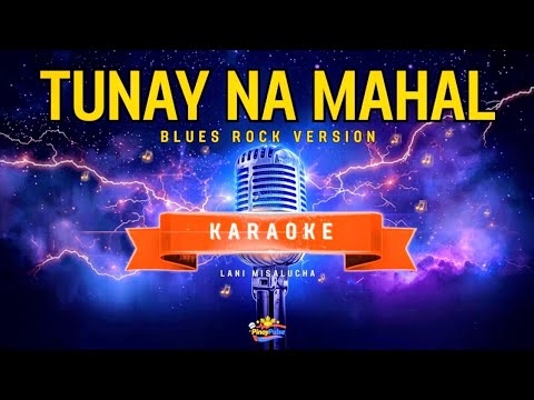 TUNAY NA MAHAL - Lani Misalucha | KARAOKE Blues Rock | Sunday Grit PH