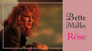 Bette Midler - The Rose (Remastered Version)