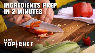Ingredients Prep in Under 2 Minutes | Top Chef: Kentucky