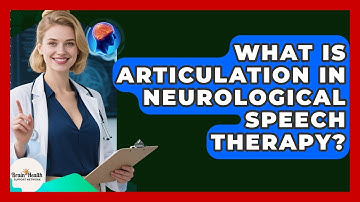 What Is Articulation In Neurological Speech Therapy? - Brain Health Support Network