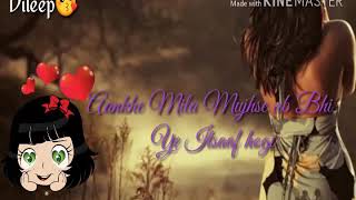 Aankhe mila mujhse ab bhi ye sad whatsapp status