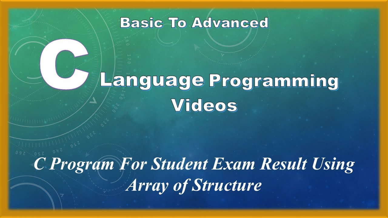 C Program For Student Exam Result Using Array of Structure - YouTube