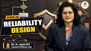 RELIABILITY DESIGN (CLASS-02) | BY DR. K. JAYA SRI || MLRITM