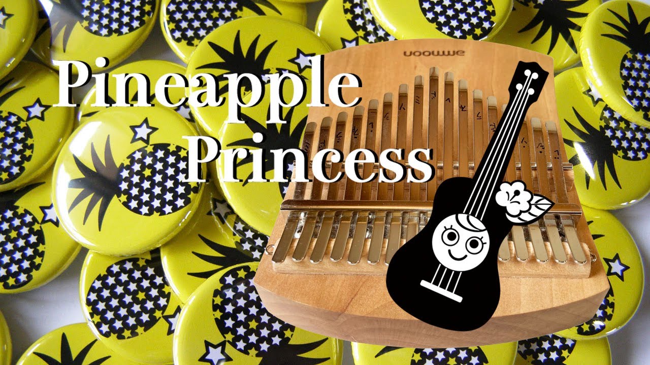 【カリンバ演奏 TAB譜】パイナップル・プリンセス Pineapple Princess （kalimba Cover）左右別楽譜付♪
