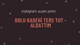 Dolu Kadehi Ters Tut - Aldattım(Remix-Bass Boosted) Resimi