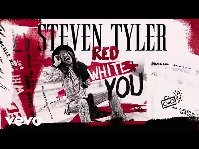 STEVEN TYLER - RED, WHITE AND YOU