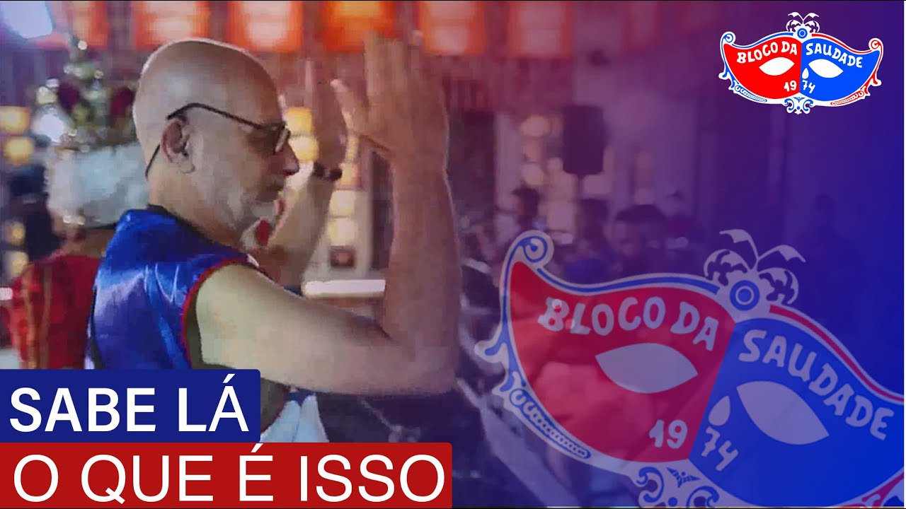 Live | Bloco da Saudade | Sabe lá o que é isso | Baile Virtual do Bloco da Saudade