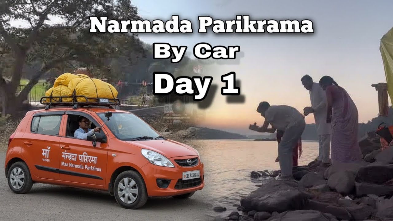Narmada Parikrama By Car Day 1 || Narmada Parikrama 