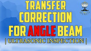 Transfer correction for angle beam | ultrasonic inspection | தமிழ்