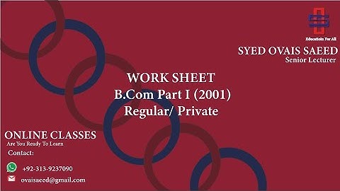 Work Sheet (2001 Regular/Private B.Com. Part One)