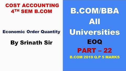 EOQ in Kannada PART 22 - B.Com 2019 Question Paper 5 Marks BY Srinath Sir