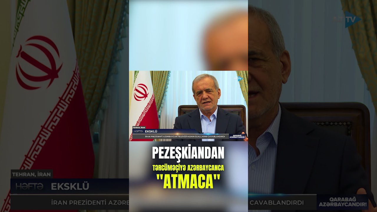 Pezeşkian çıxışını yarıda saxlayıb tərcüməçiyə Azərbaycanca bu sözləri dedi