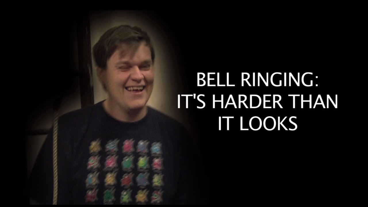 Bell Ringing: It's Harder Than It Looks