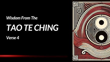 The Infinite Container — Tao Te Ching Chapter 4 Explained (Lao Tzu