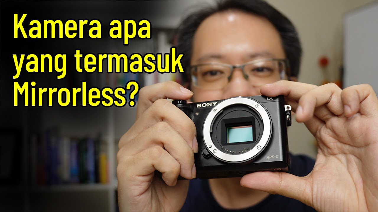 Apa itu Kamera Mirrorless? YouTube