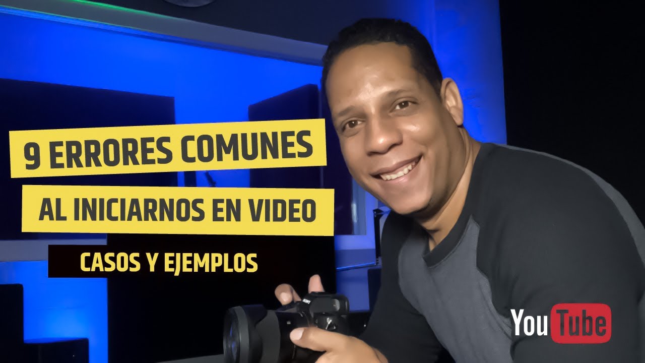 Errores que cometemos al grabar video - YouTube