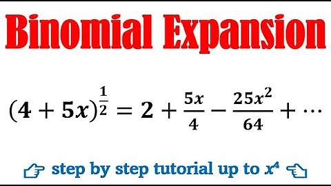 Binomial expansion of (4+5x)^1/2