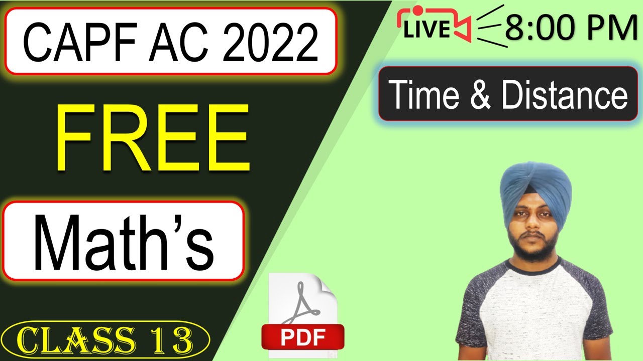 CAPF Maths 2022 - Time & Distance| Class 13 || by Balwinder Singh 