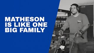 MATHESON is Like One Big Family