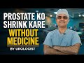Shrink Prostate Naturally: 10 Proven Methods 🩺