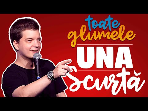 TOATE glumele mele UNA SCURTĂ - partea 1/2