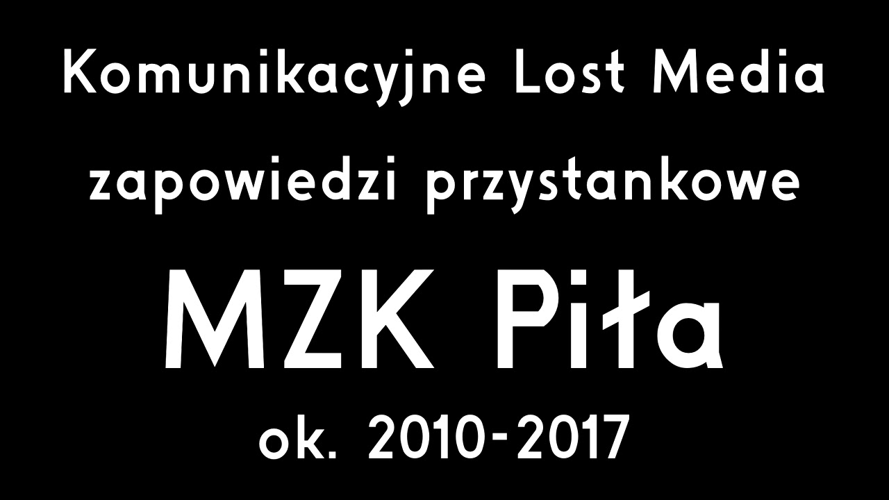 Komunikacyjne Lost Media - Zapowiedzi Przystankowe MZK Piła (Alina)