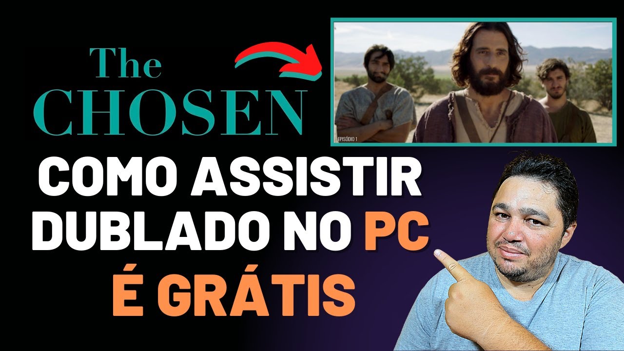 COMO ASSISTIR a Série The Chosen DUBLADO pelo PC 