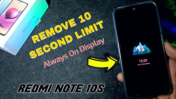 REMOVE 10 Second Limit Always On Display in Redmi Note 10S - ⚡ True Always On Display
