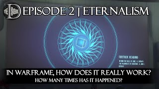 Eternalism In Warframe - How Does It Work? Weekly Warframe Chat