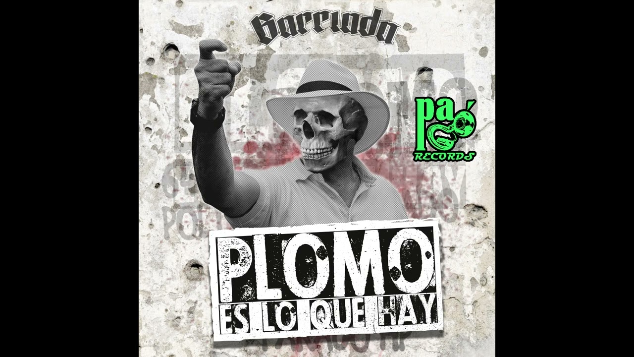 Single "Plomo es lo que hay" BARRIADA