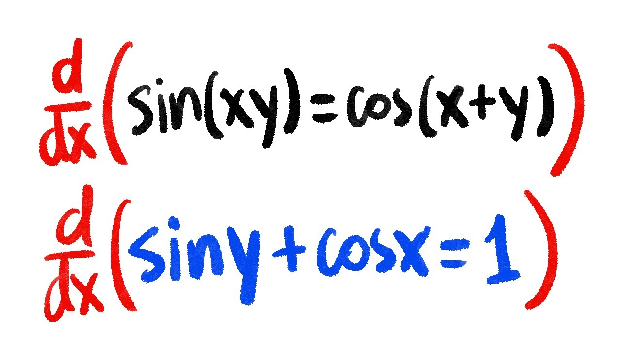 Implicit differentiation sin(xy)=cos(x+y) & sin(y)+cos(x)=1