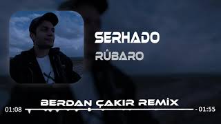 Kurdish Remix - Serhado - Rûbaro (Berdan Çakır Remix)